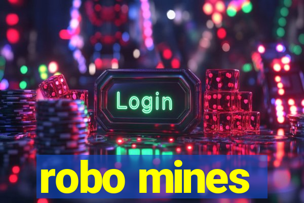 robo mines